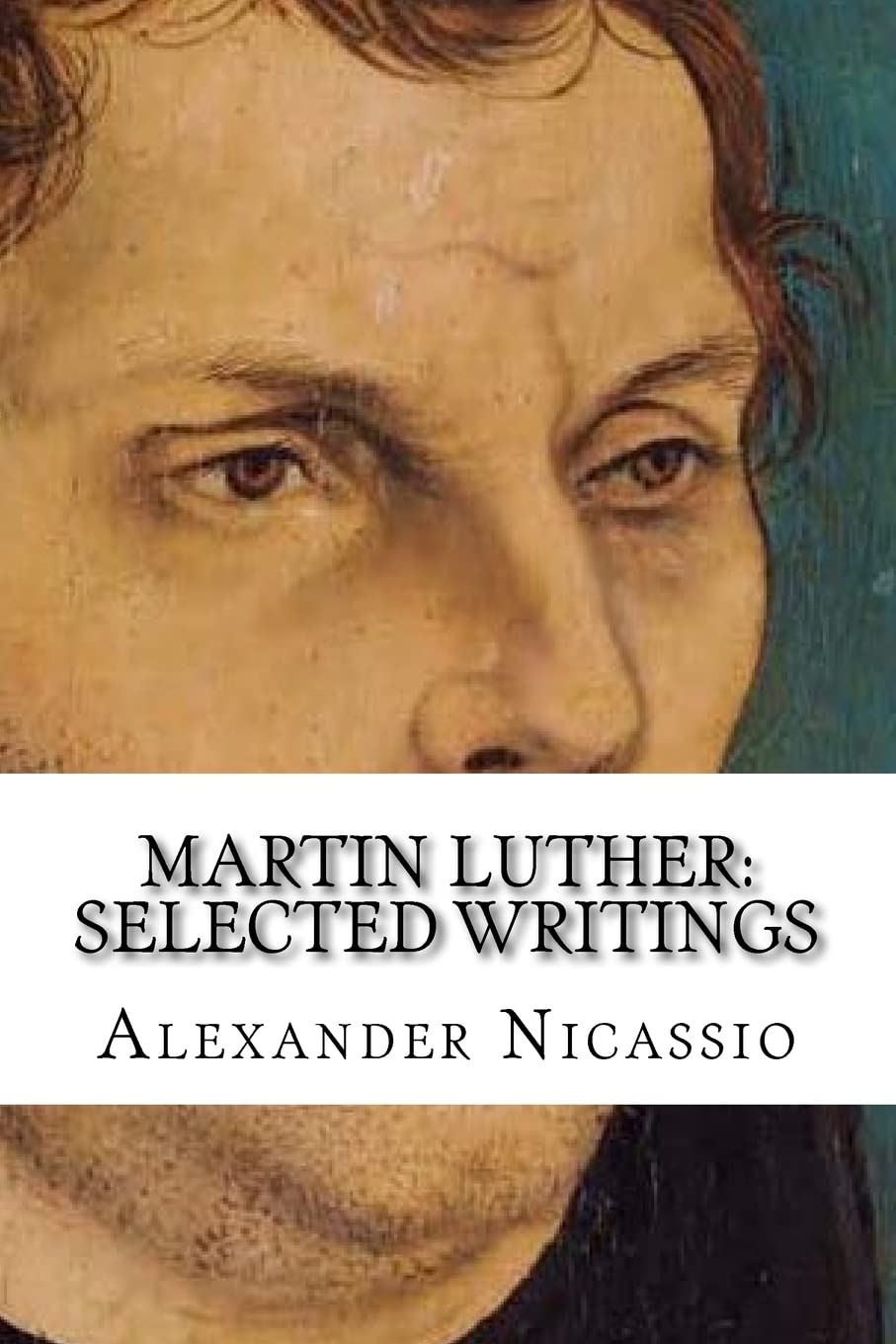 Martin Luther:: Selected Writings
