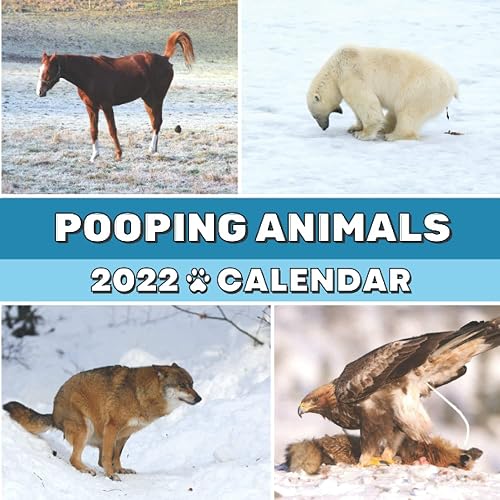 Animals Pooping Calendar: Funny dog cat wolf bird elephant and more in awkward positions in nature - planner for White Elephant Gag Secret Santa Birthday Christmas Gift - Perfect joke and prank