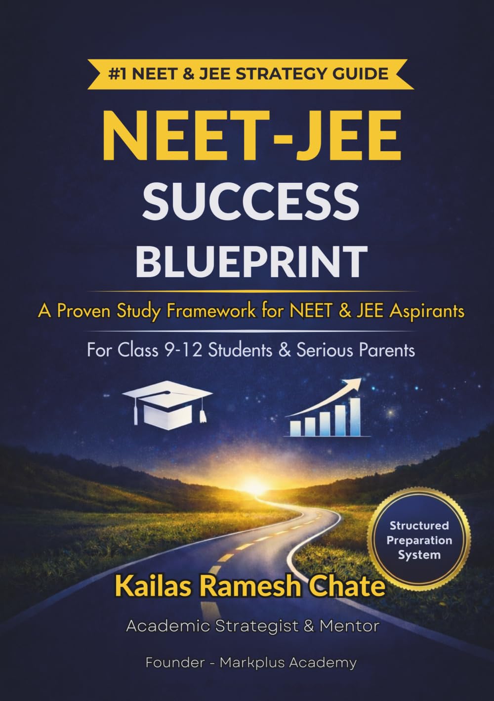 NEET & JEE Success Blueprint: A Proven Study Framework for NEET & JEE Aspirants