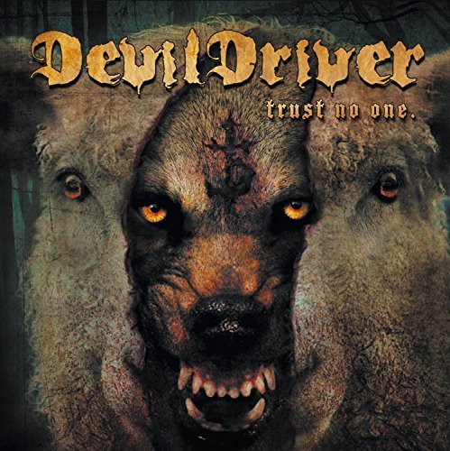 Trust No One by DevilDriver