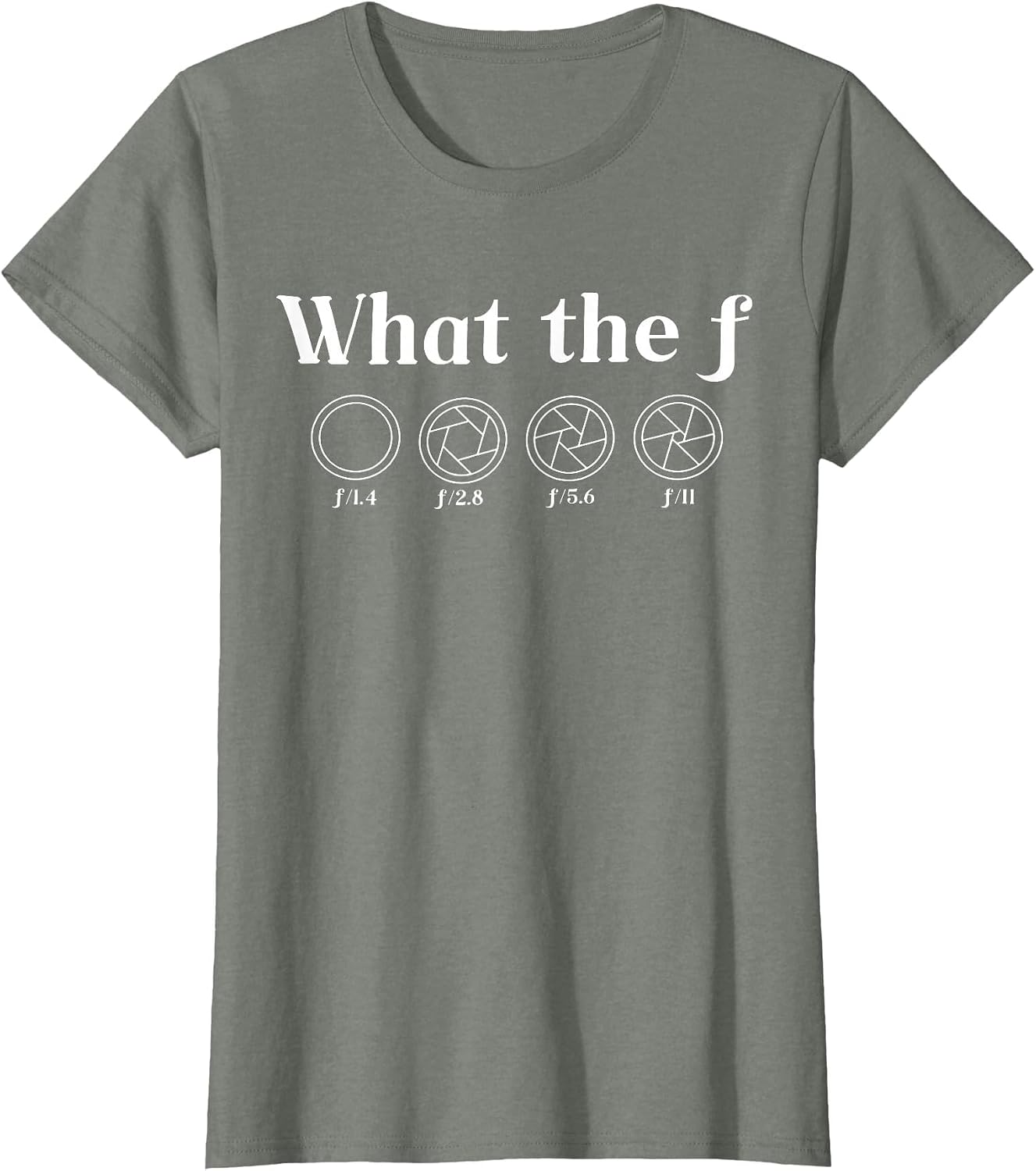 What The F Photography Camera F-Stop Lens Photographer T-Shirt image 5