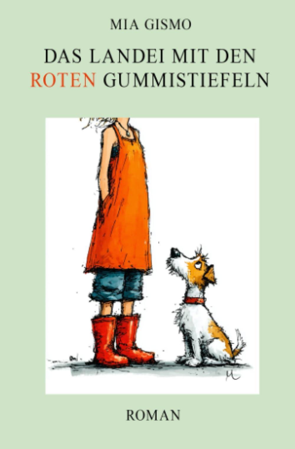 Das Landei mit den roten Gummistiefeln