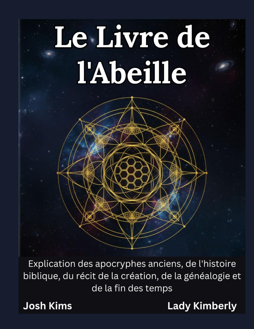 Le Livre de l'Abeille: Explication des apocryphes anciens, de l'histoire biblique, du récit de la création, de la généalogie et de la fin des temps