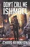 Don't Call Me Ishmael (The Fallen World)