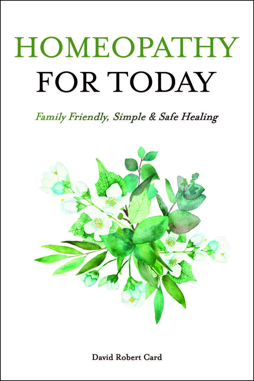 Homeopathy for Today by David Robert  Card (Paperback Book)