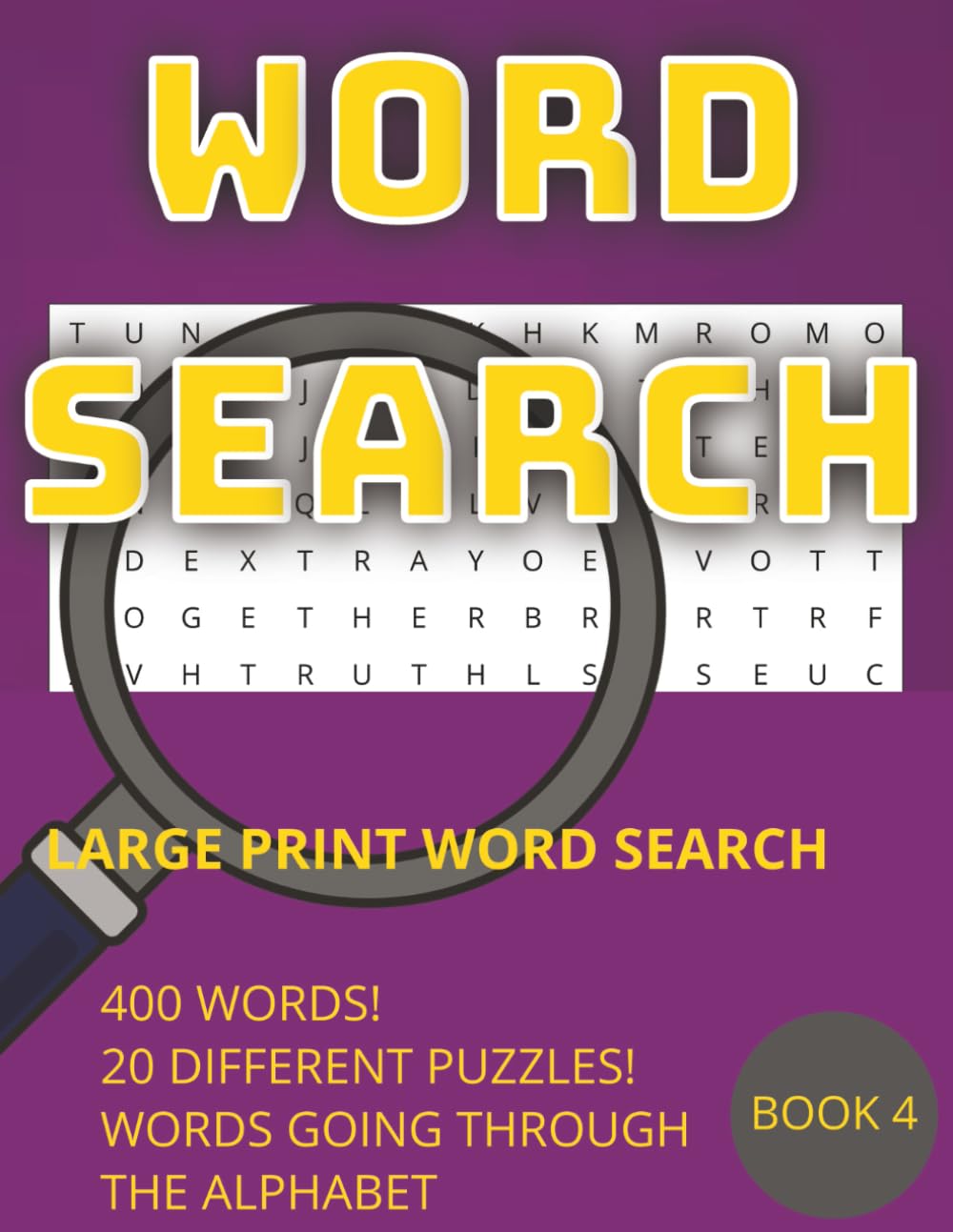 Word Search Book 4: 400 words to find! 20 different word searches! Brain Boosting Word Puzzles