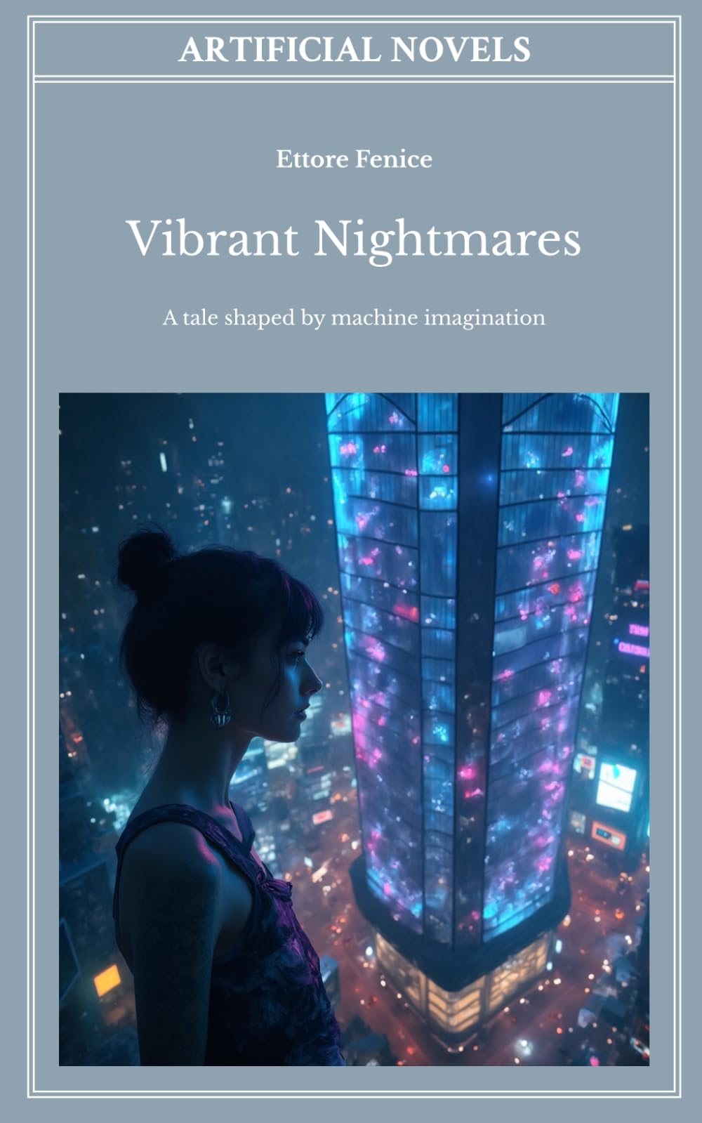 Vibrant Nightmares (Artificial Novels (EN))