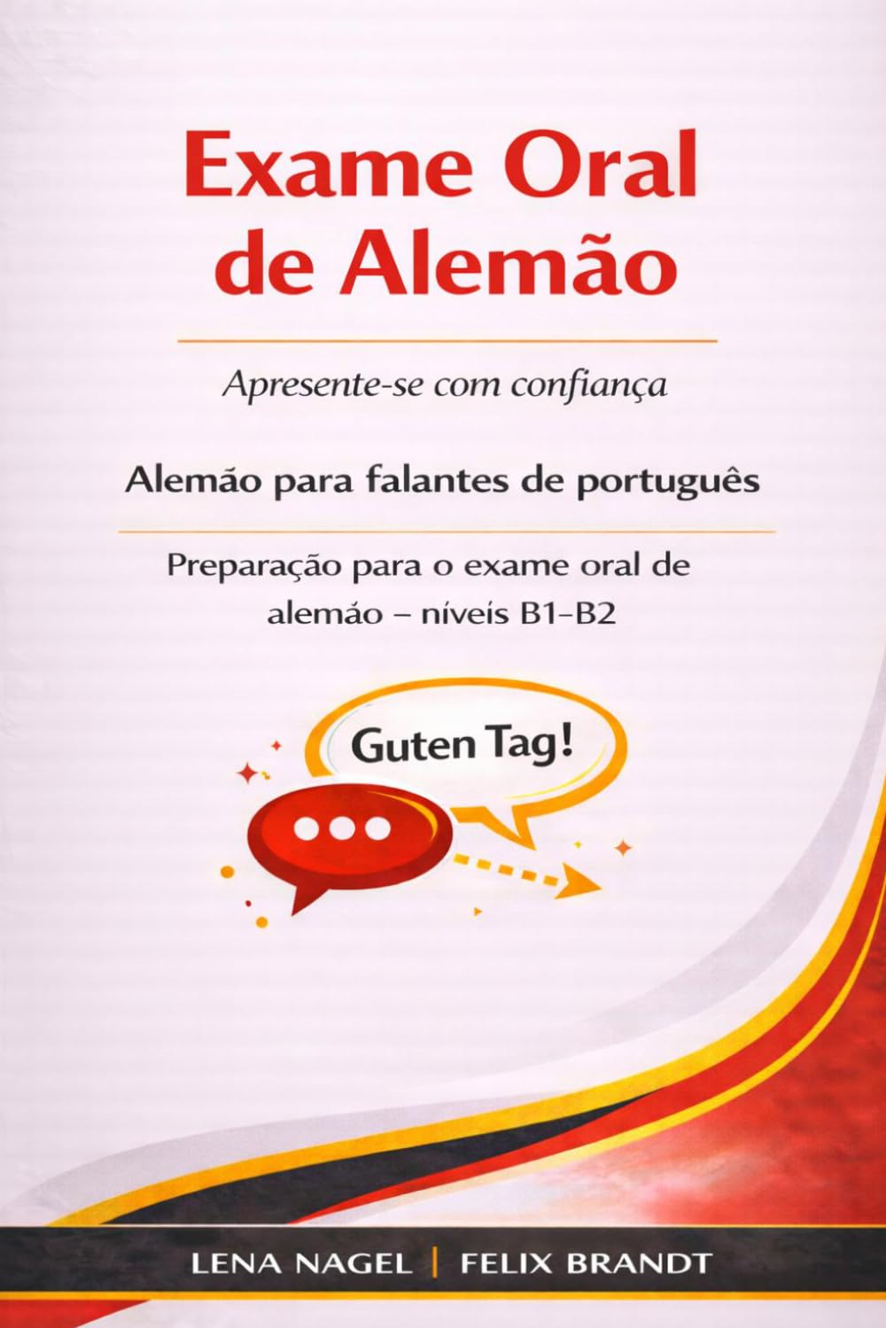 Exame oral de alemão: Introdução – perguntas e respostas típicas nos níveis B1–B2 (Exame de Alemão B1–B2: Preparação para o Exame de Alemão para Falantes de Português)