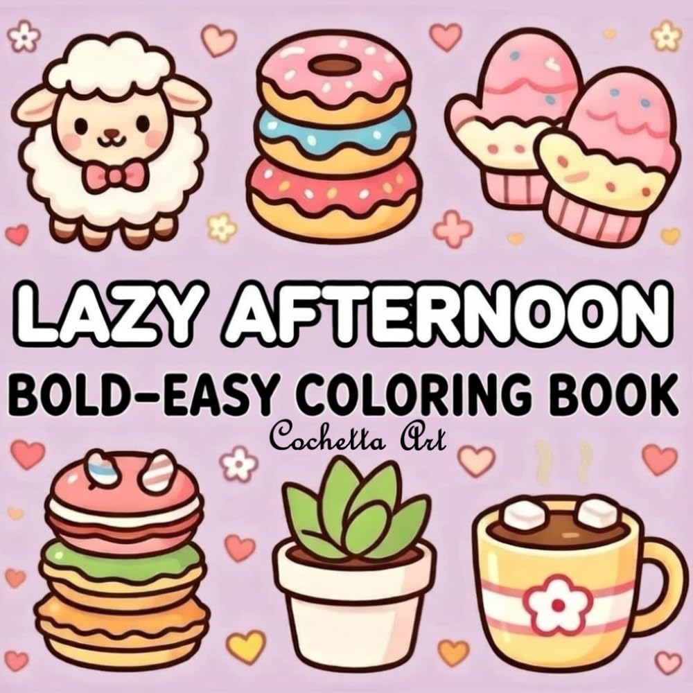 Lazy Afternoon: Bold and easy coloring book for adults and kids