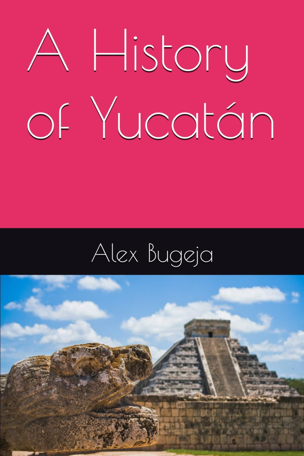 A History of Yucatán (World Histories)