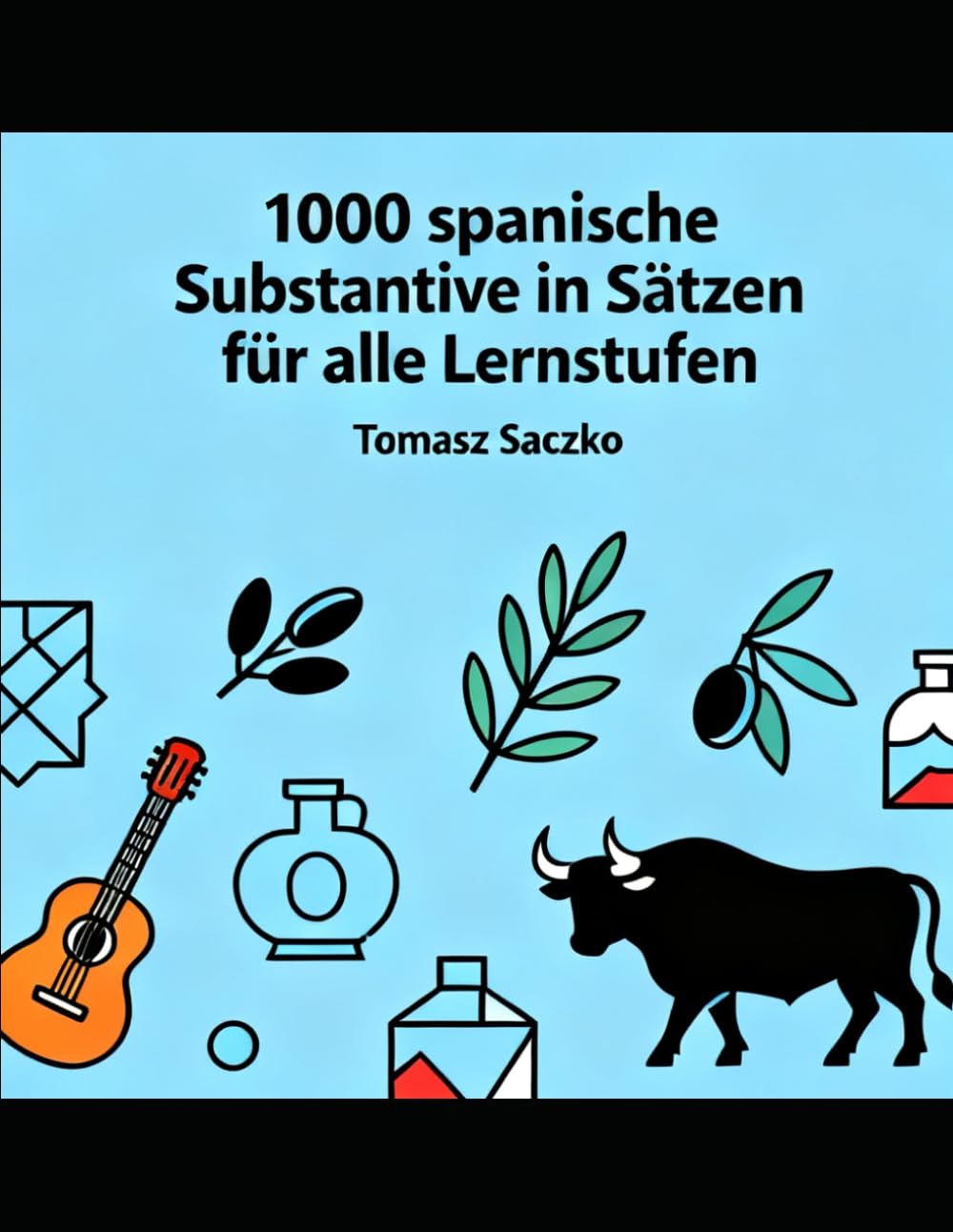 1000 spanische Substantive in Sätzen für alle Lernstufen