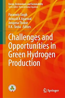 Challenges and Opportunities in Green Hydrogen Production (Energy, Environment, and Sustainability)-Wow! eBook