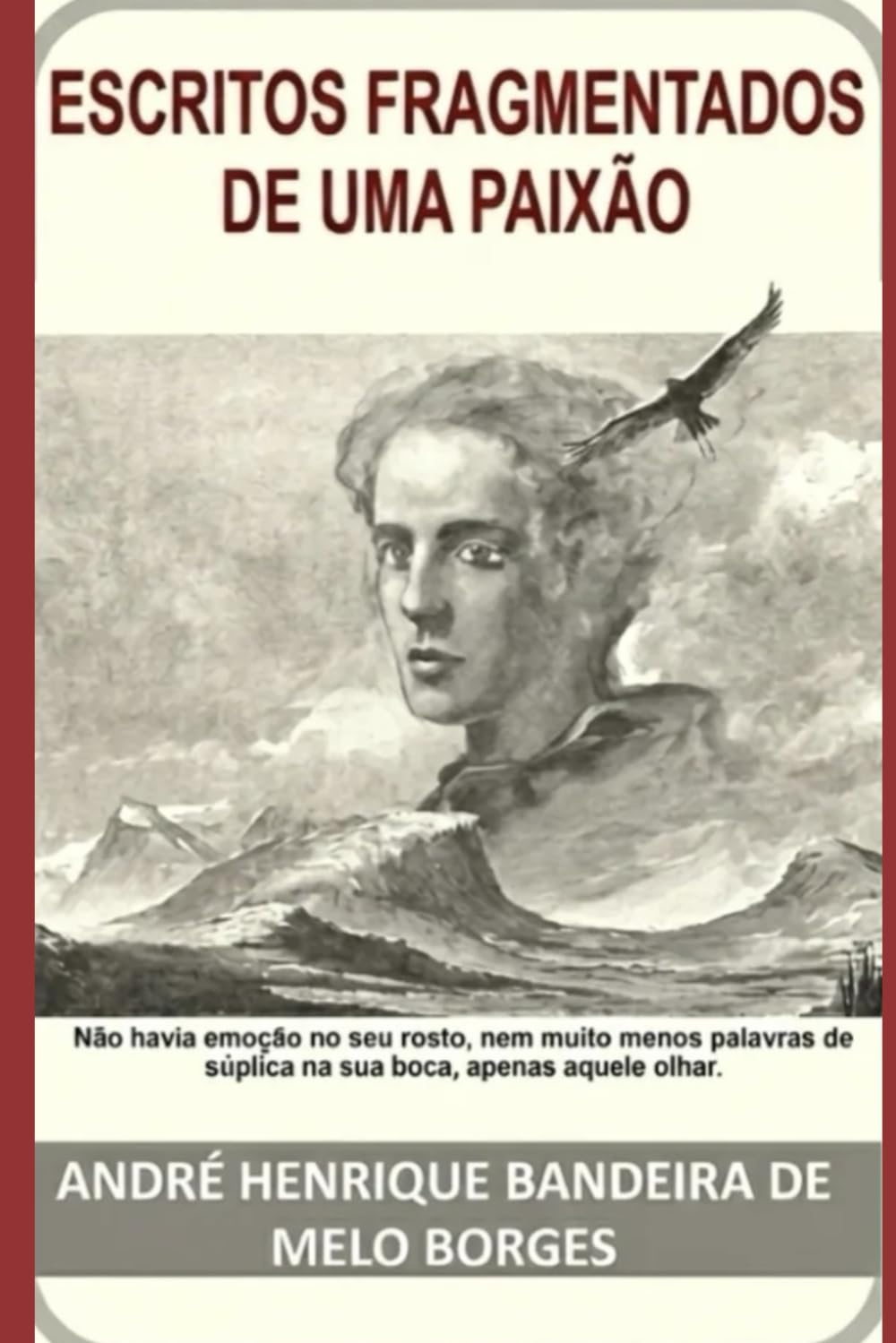 ESCRITOS FRAGMENTADOS DE UMA PAIXÃO