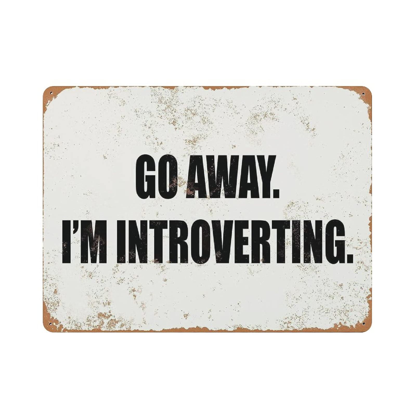 Go Away I'm Introverting Tin Sign Metal Plaque Art Hanging Iron Painting Retro Home Kitchen Garden Garage Wall Decor 12"x16"