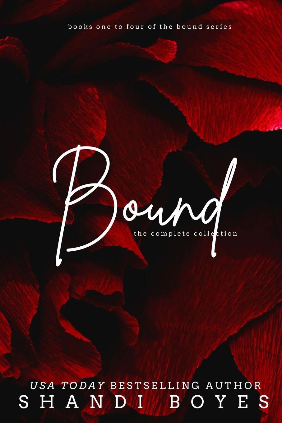 Bound: The Complete Collection: The Complete Collection
