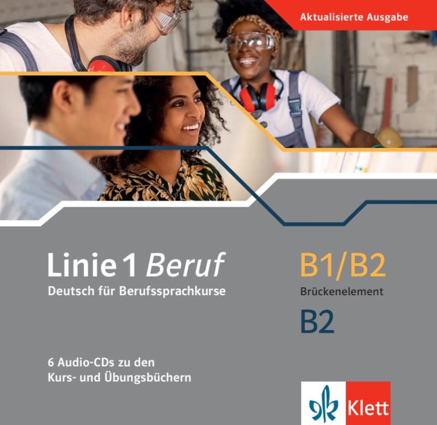 Linie 1 Beruf B1/B2 Brückenelement und B2 Deutsch für Berufssprachkurse. 6 AudioCDs zu den