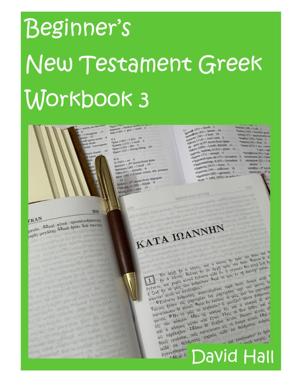 Beginner's New Testament Greek Workbook 3