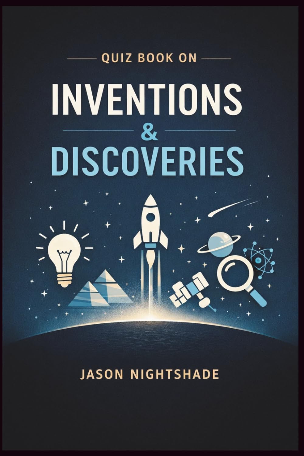Quiz Book on Inventions & Discoveries: 700 Q&A (Quiz Time)