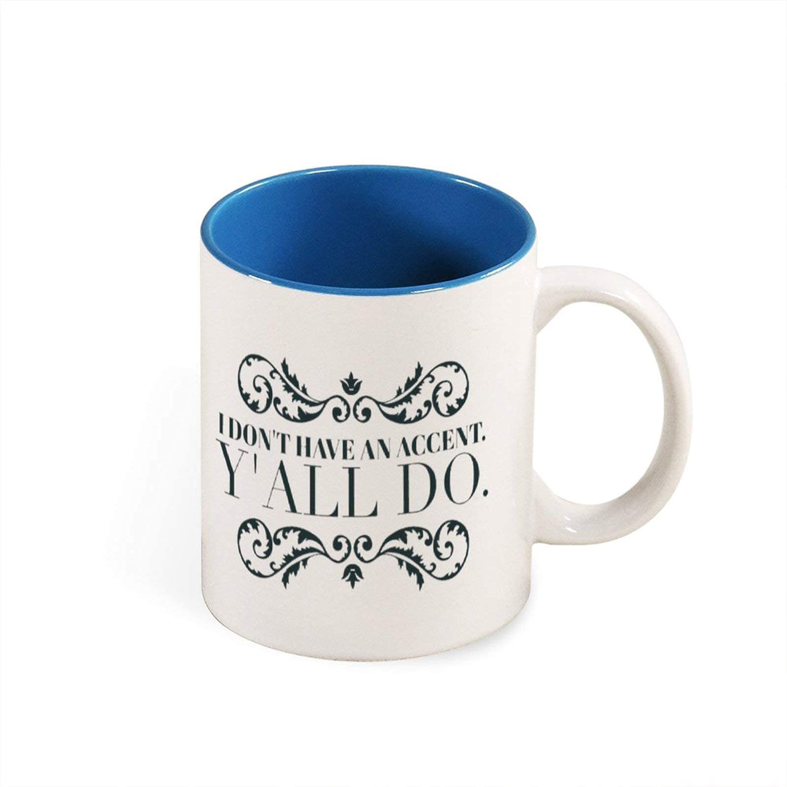 Mug - Southern Sayings Mug Best Friend Gift Funny Mug for Women Country Girl Gift Southern Charm Coffee Mug Dont Have an Accent Mug 11oz Funny Coffee Mug