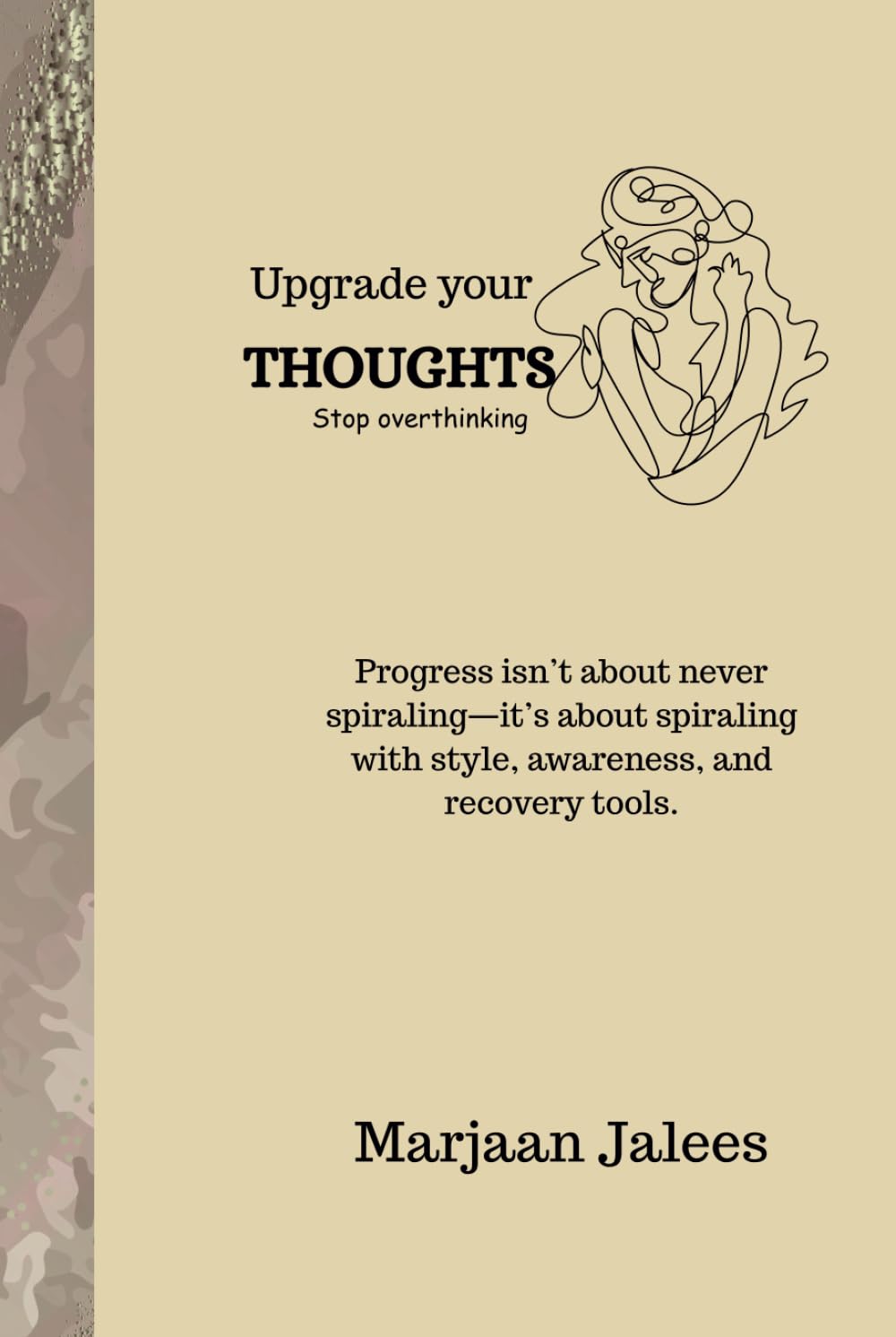 Upgrade your thoughts: Stop overthinking (The goal isn’t to eliminate habit—it’s to upgrade them.) (Chaos to Clarity)