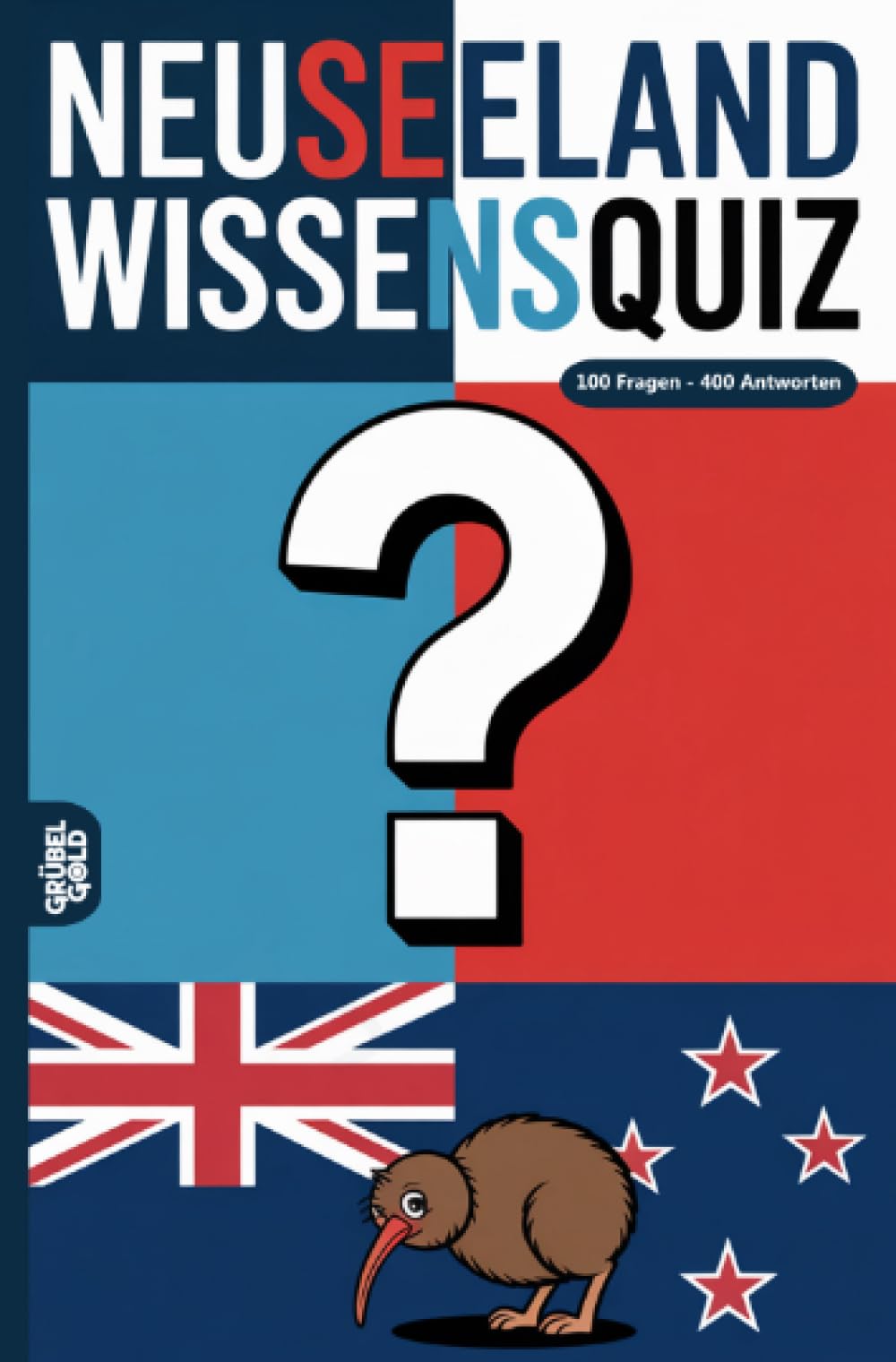 Neuseeland Wissensquiz: 100 Quizfragen über Neuseeland | Rätsel- und Ratespiel