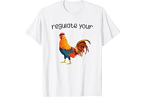 Regulate Your Cck Regulate Your Cock Funny Rooster T-Shirt