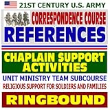  Références du cours de correspondance de l\'armée américaine du XXIe siècle : activités de soutien aux aumôniers, sous-cours de l\'équipe du ministère de l\'unité, soutien religieux pour les soldats et