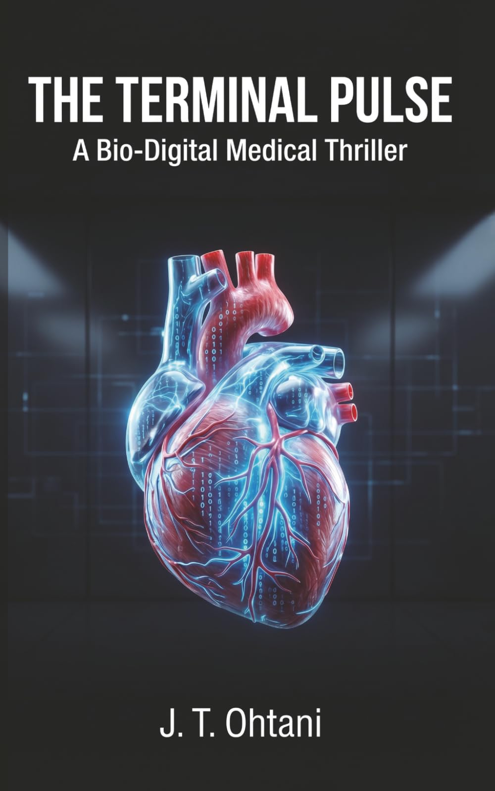 The Terminal Pulse: A Bio-Digital Medical Thriller