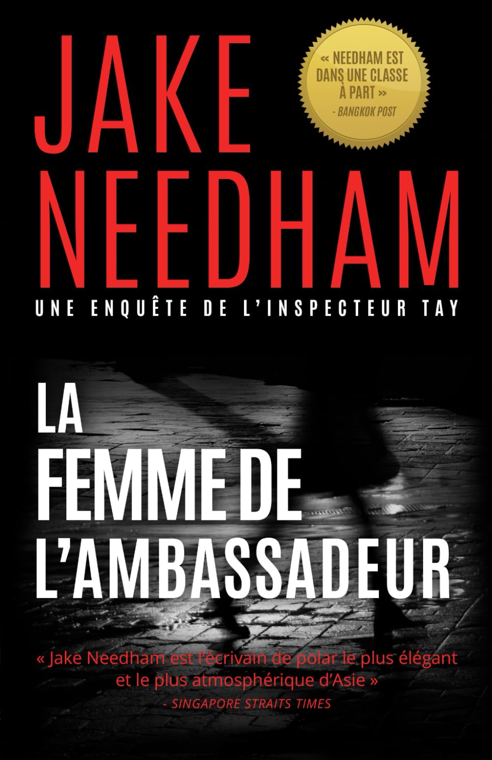 La femme de l’ambassadeur: Une enquête de l’inspecteur Tay (Les dossiers l’inspecteur Samuel Tay)