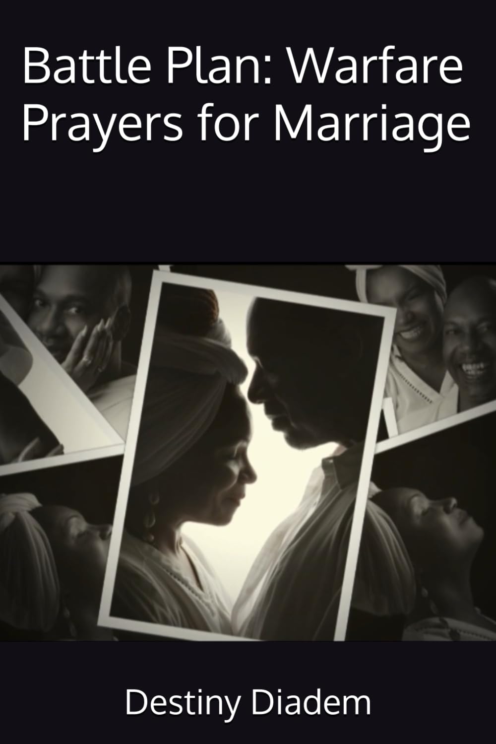Battle Plan: Warfare Prayers for Marriage