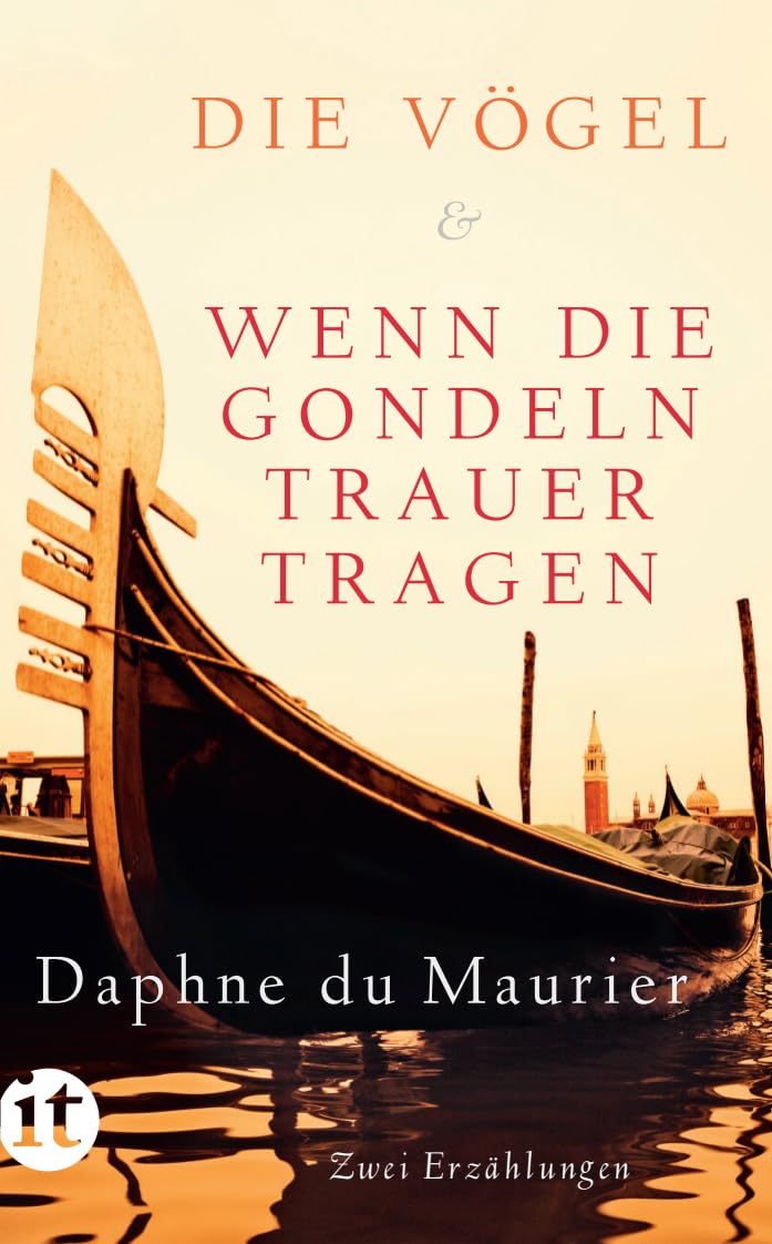 Die Vögel und Wenn die Gondeln Trauer tragen: Zwei Erzählungen