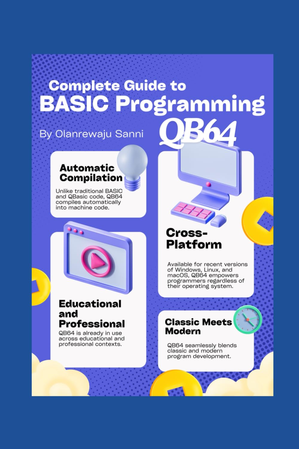 Complete Guide to BASIC Programming: QB64 (BASIC Programming Language)