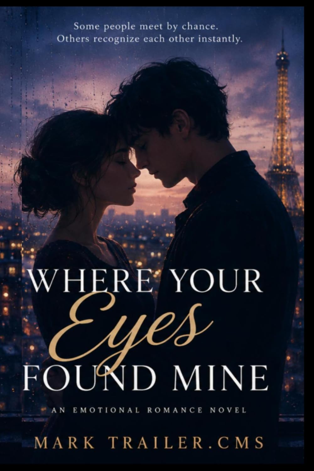 Where Your Eyes Found Mine: An Emotional Mature Romance Novel