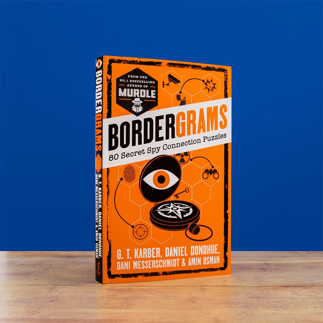 Bordergrams: FROM THE NO. 1 BESTSELLING AUTHOR OF MURDLE: 80 Secret Spy Connection Puzzles 1