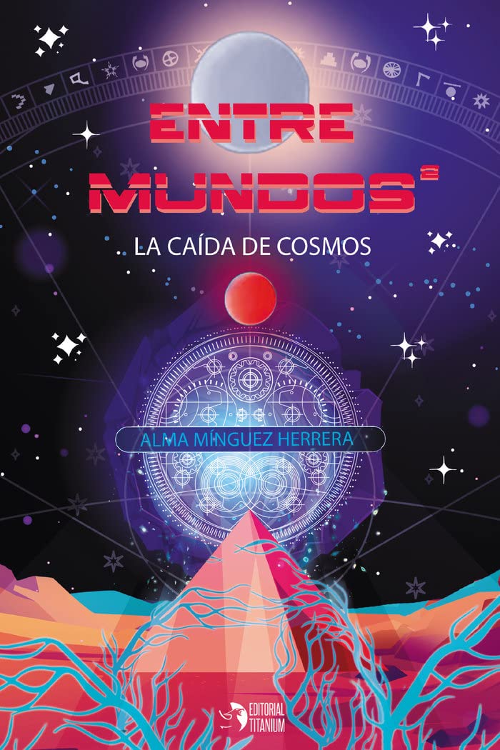 Entre mundos 2: La caída de Cosmos