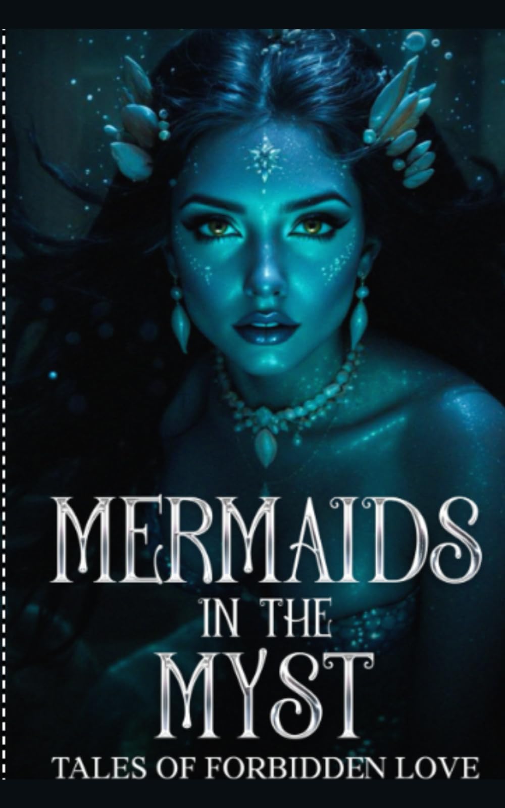 Mermaids in the Myst: Tales of Forbidden Love I