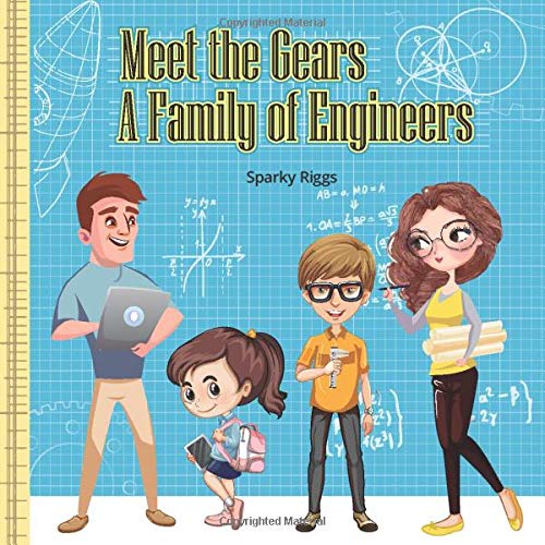 Meet the Gears A Family of Engineers
