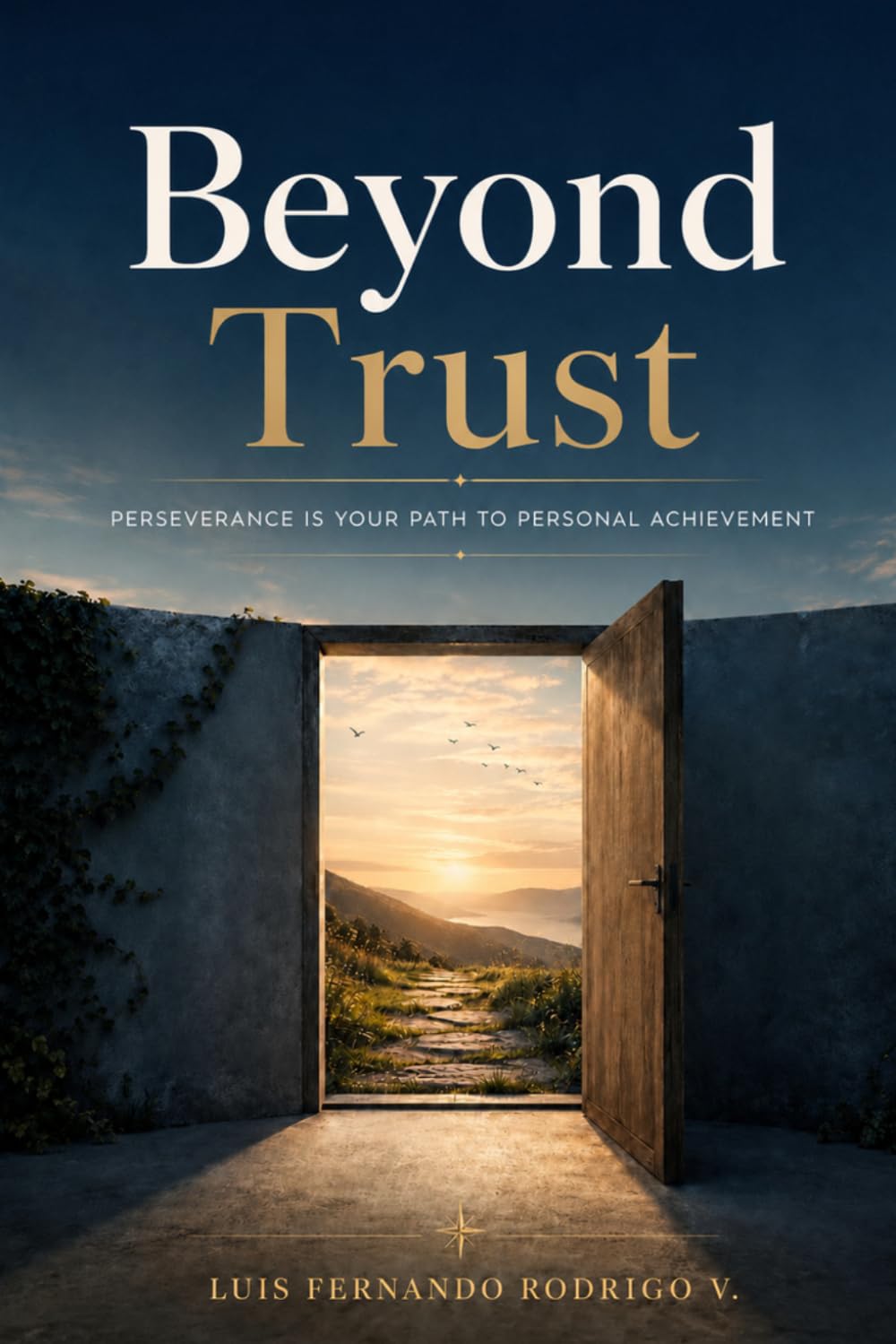 Beyond Trust: Perseverance is Your Path to Personal Achievement