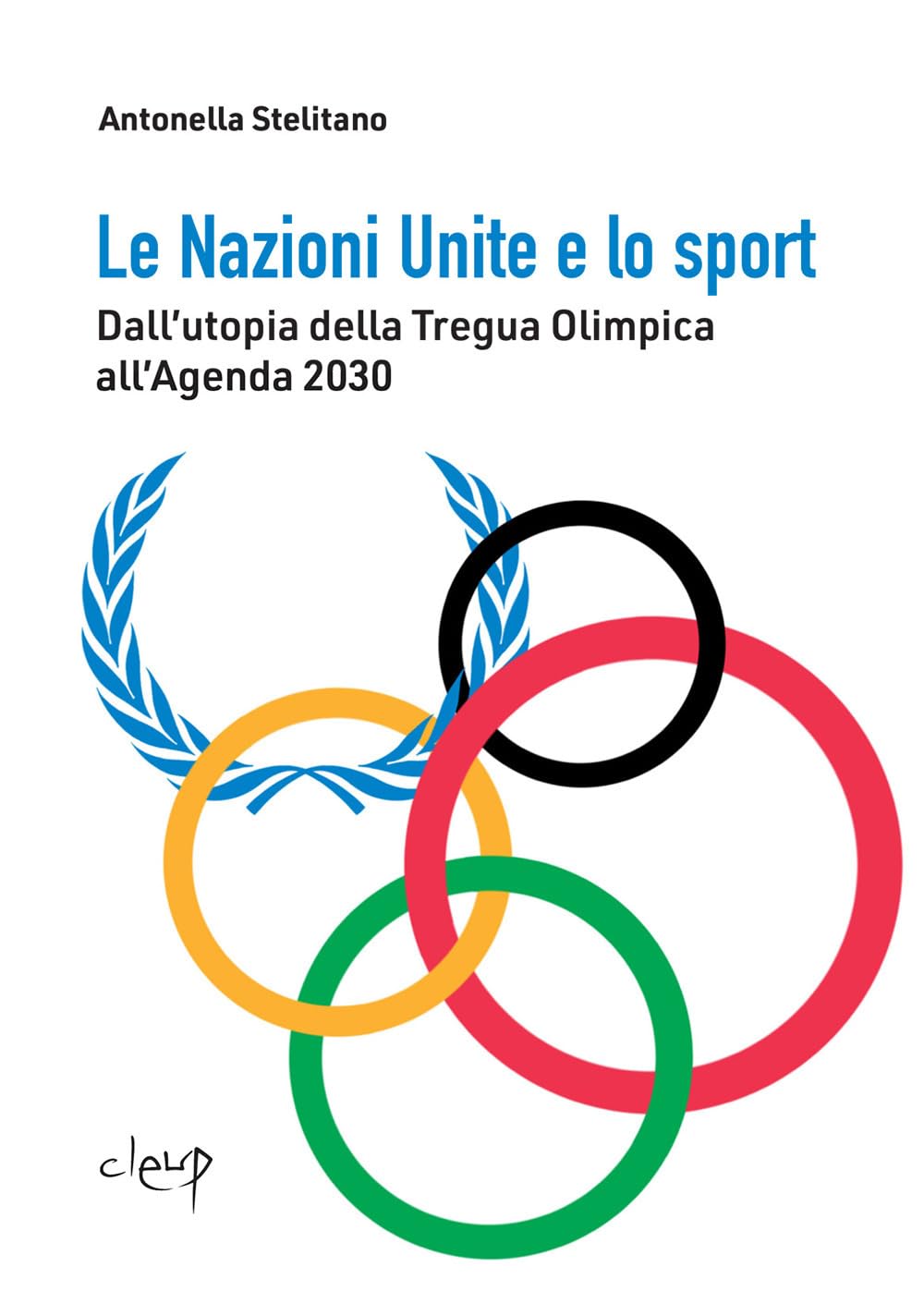 Le Nazioni Unite E Lo Sport. Dall'utopia Della Tregua Olimpica All'agenda 2030 - 4