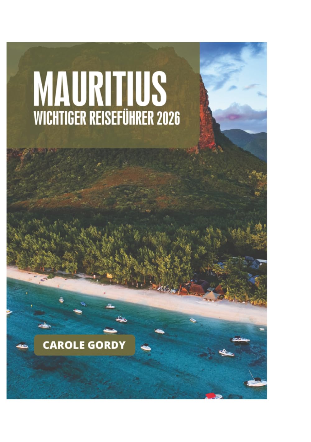MAURITIUS WICHTIGER REISEFÜHRER 2026