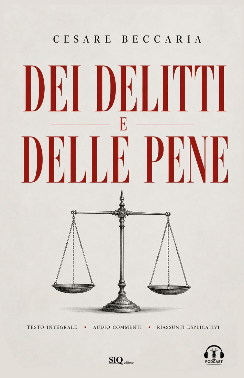 Dei delitti e delle pene: Audio commenti - Riassunti esplicativi