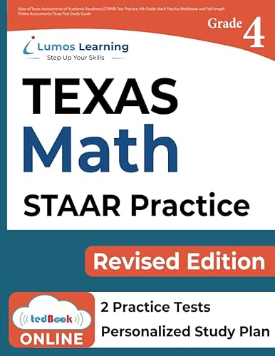 TEXAS STAAR Test Prep: 4th Grade Math Practice Workbook and Full-length Online Assessments: STAAR Study Guide (STAAR Redesign by Lumos Learning)