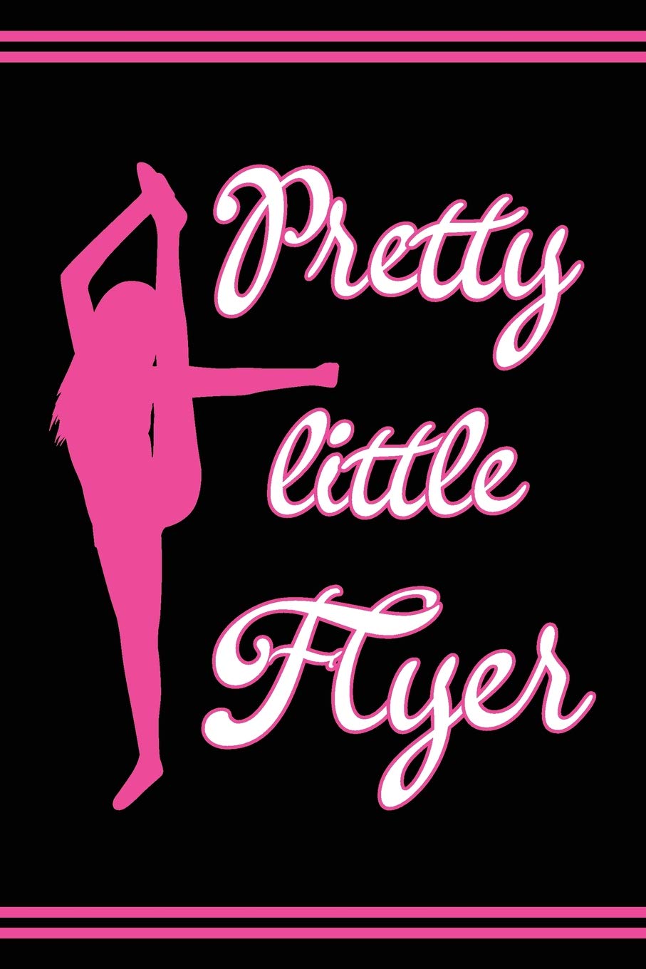 Cheerleader Journal Girls Cheerleading Diary: Blank Lined Notebook + Goals and Wish List | Black Cover with Pink Bow & Pretty Little Flyer