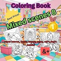 Coloring Book: Mixed Scenes 8 B0F5NQ4J6B Book Cover