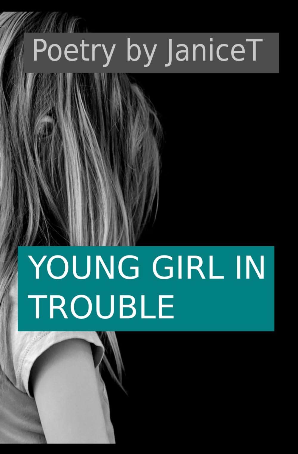 Young Girl in Trouble: Poetry (Echoes: Neo-Victorian Poetry)