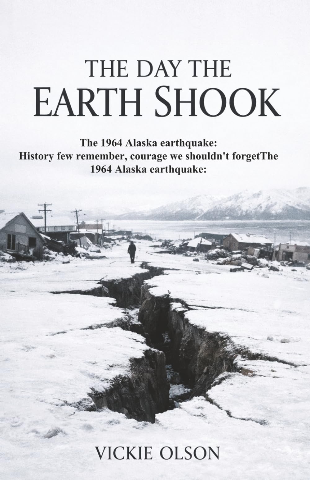 The Day the Earth Shook