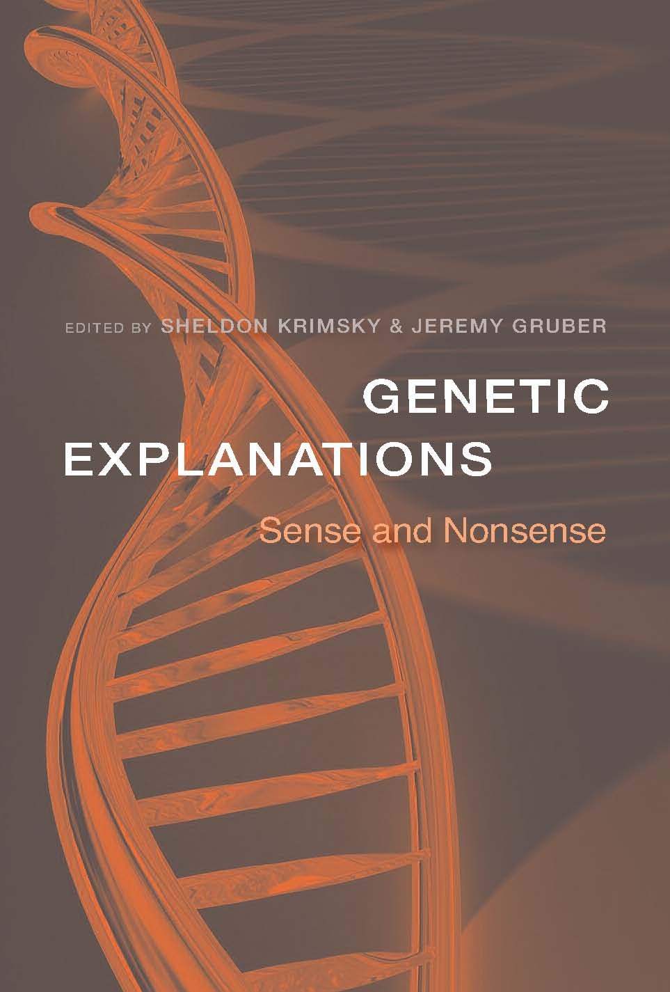 Genetic Explanations: Sense and Nonsense