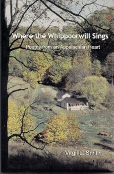 Paperback Where the Whippoorwill Sings Poems from an Appalachian Heart Book