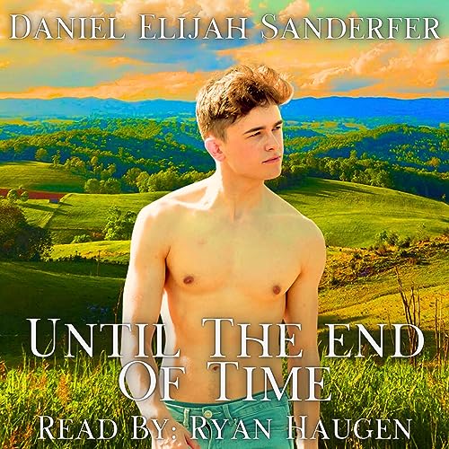 Until the End of Time (Audible Audio Edition) Daniel