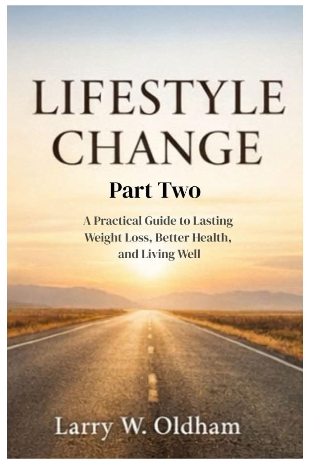 Making a Lifestyle Change: Part Two
